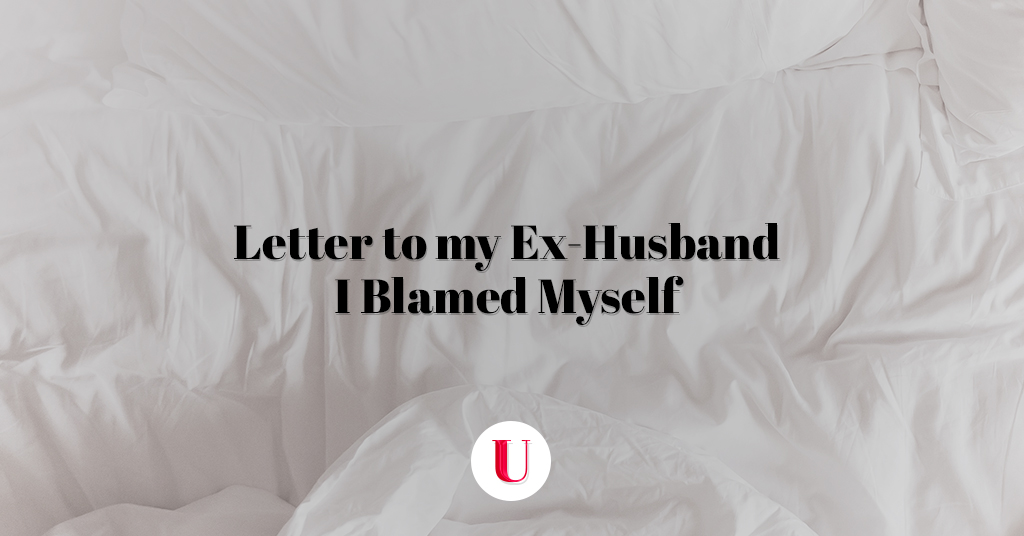 Open letter to my ex husband